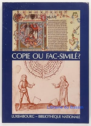 Imagen del vendedor de Copie ou fac-simil ? a la venta por Librairie du Bassin