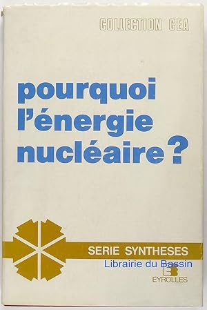 Pourquoi l'énergie nucléaire ?