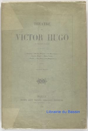 Théâtre complet de Victor Hugo