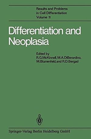 Seller image for Differentiation and Neoplasia (Results and Problems in Cell Differentiation, Band 11) for sale by NEPO UG