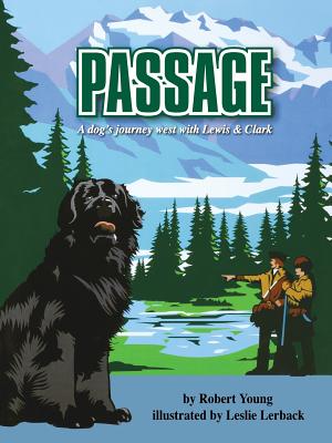 Image du vendeur pour Passage: A dog's journey west with Lewis and Clark (Paperback or Softback) mis en vente par BargainBookStores