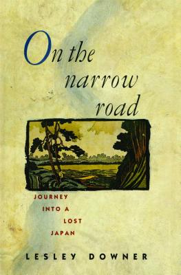 Seller image for On the Narrow Road: Journey Into a Lost Japan (Paperback or Softback) for sale by BargainBookStores