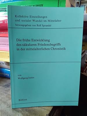 Die frühe Entwicklung des säkularen Friedensbegriffs in der mittelalterlichen Chronistik.