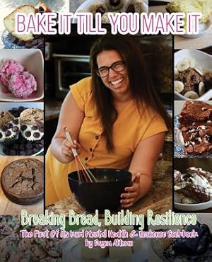 Imagen del vendedor de Bake it Till You Make it: Breaking Bread, Building Resilience (Paperback or Softback) a la venta por BargainBookStores