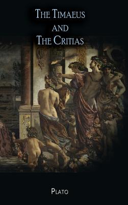 Image du vendeur pour The Timaeus and The Critias (Hardback or Cased Book) mis en vente par BargainBookStores