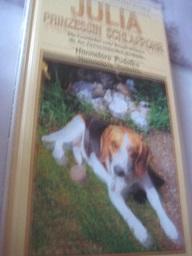 Bild des Verkufers fr Julia Prinzessin Schlappohr Die Geschichte einer Beagle-Hndin, die das Tierversuchslabor berlebte zum Verkauf von Alte Bcherwelt