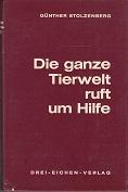 Seller image for Die ganze Tierwelt ruft um Hilfe. for sale by Buchversand Joachim Neumann