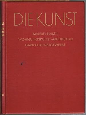 Die Kunst. Monatshefte für Freie und Angewandte Kunst. Achtundsiebzigster Band. Des 39. Jahrgangs...