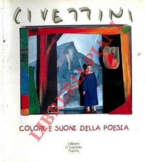 Civettini. Colori e suoni della poesia. Poesie di Giulio Zucchelli.