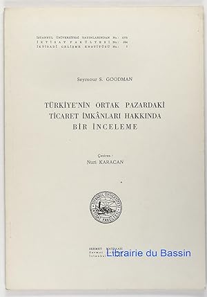 Imagen del vendedor de Trkiye'nin ortak pazardaki ticaret imknlari hakkinda bir inceleme a la venta por Librairie du Bassin