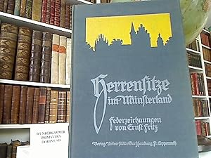 Herrensitze im Münsterland . Federzeichnungen und Text.