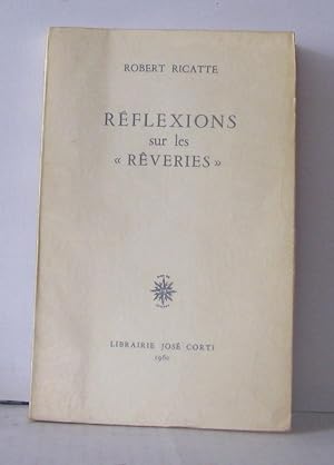 Seller image for Rflxions sur les reveries for sale by Librairie Albert-Etienne
