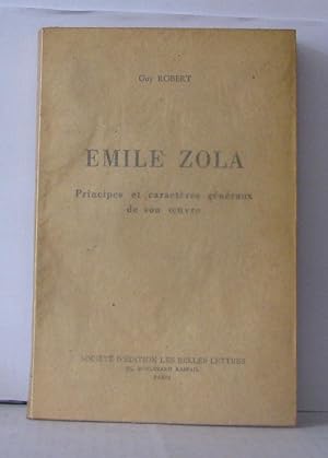 Émile zola principes et caractères généraux de son oeuvre