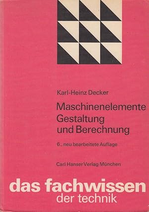 Bild des Verkufers fr Maschinenelemente : Gestaltung und Berechnung zum Verkauf von Antiquariat Jterbook, Inh. H. Schulze