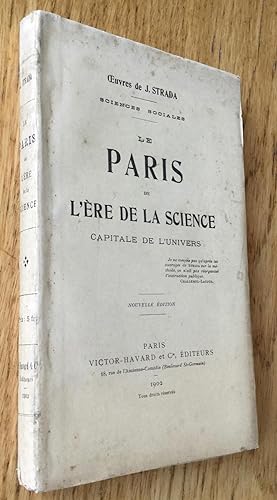 Le Paris de l'ère de la science. Capitale de l'univers.