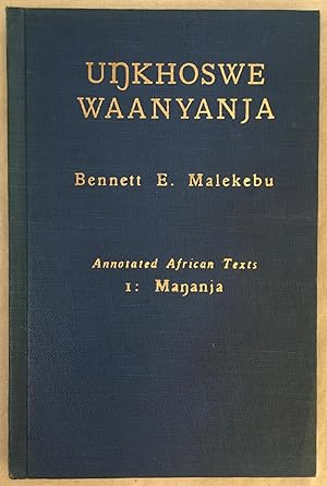 Image du vendeur pour Unkhoswe waanyanja [Annotated African texts 1: Mananja] mis en vente par Joseph Burridge Books