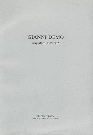 Seller image for Gianni Demo acquaforti 1985-1992 for sale by Libreria della Spada online