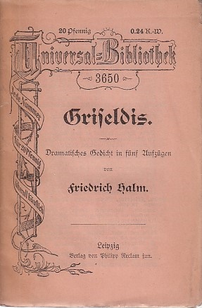 Griseldis ; dramatisches Gedicht in fünf Aufzügen / Friedrich Halm; Reclams Universalbibliothek ;...