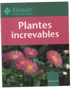 Plantes increvables