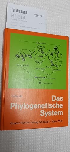 Das phylogenetische System Systematisierung d. lebenden Natur aufgrund ihrer Phylogenese / von Pe...