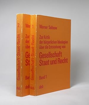 Gesellschaft, Staat und Recht. Zur Kritik der bürgerlichen Ideologien über die Entstehung von Ges...