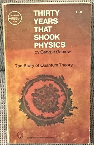 Seller image for Thirty Years that Shook Physics, The Story of Quantum Theory for sale by My Book Heaven