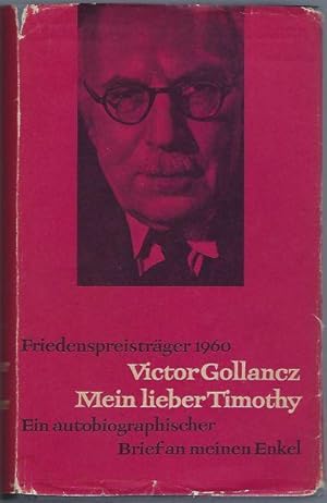 Mein lieber Timothy. Ein autobiographischer Brief an meinen Enkel. Aus dem Englischen von Lutz We...