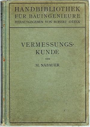 Immagine del venditore per Vermessungskunde. Mit 344 Textfiguren. [= Handbibliothek fr Bauingenieure. Herausgegeben von Robert Otzen. Ein Hand- und Nachschlagebuch fr Studium und Praxis. I. Teil. Hilfswissenschaften. 4. Band]. venduto da Antiquariat Fluck