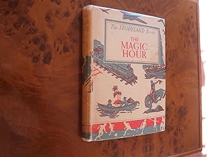 Seller image for THE MAGIC HOUR - Storyland Books for sale by Ron Weld Books