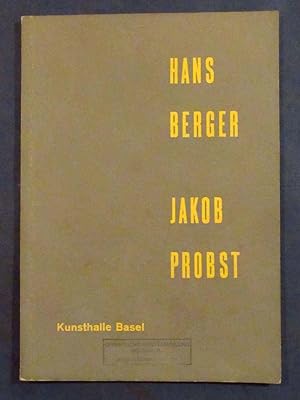 Hans Berger / Jakob Probst. Kunsthalle Basel. 18. Oktober - 23. Novemver 1953.