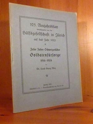 Bild des Verkufers fr Zehn Jahre Schweizerischer Soldatenfrsorge 1914 - 1924 (= 125. Neujahrsblatt, hg. Von der Hlfsgemeinschaft in Zrich auf das Jahr 1925). zum Verkauf von Das Konversations-Lexikon