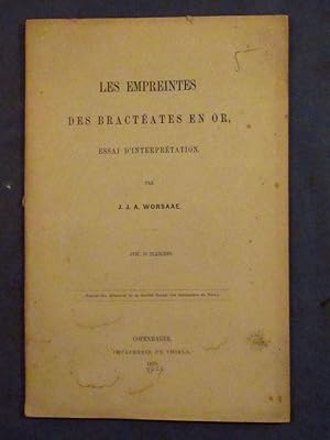 Les empreintes des bractéates en or, essai d'interprétation. Avec 10 planches (Extrait des Mémoir...