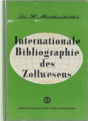 Seller image for Internationale Bibliographie des Zollwesens. for sale by Antiquariat Held