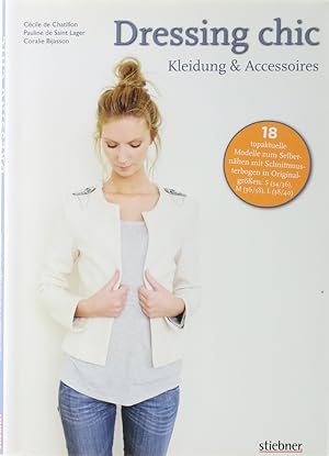 Dressing chic. Kleidung & Accessoires.