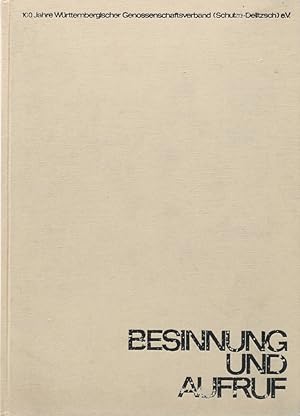 Besinnung und Aufruf 1864-1964. Festschrift zum 100jährigen Bestehen des Württembergischen Genoss...