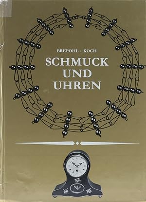 Bild des Verkufers fr Schmuck und Uhren. 4., verb. Aufl. zum Verkauf von Antiquariat Held