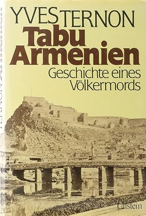 Tabu Armenien. Geschichte eines Völkermords. Übers. v. Rudolf Ernst.