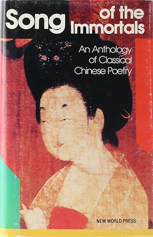Seller image for Song of the Immortals. An Anthology of Classical Chinese Poetry. bers. u. bearb. v. Xu Yuan Zhong. 1. Aufl. for sale by Antiquariat Held
