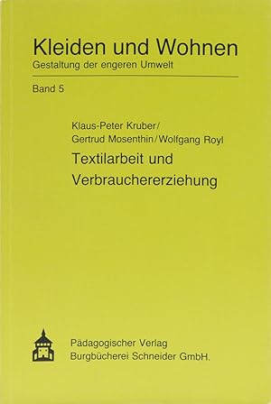 Textilarbeit und Verbrauchererziehung.