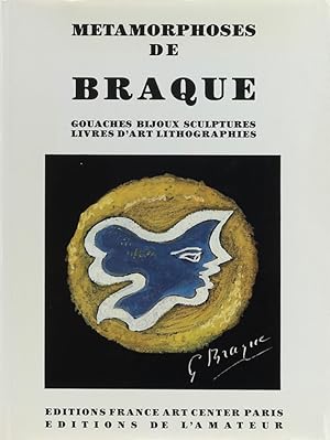 Metamorphoses de Braque. Vorwort Germain Bazin. Mit Texten v. Hervé Alphand u. André Verdet.