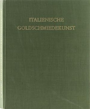 Italienische Goldschmiedekunst. Übers. v. W. Cohn.