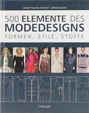 Imagen del vendedor de 500 Elemente des Modedesigns. Formen, Stile, Stoffe. bers. v. Elke Schrter. a la venta por Antiquariat Held