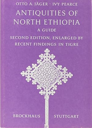 Bild des Verkufers fr Antiquities of North Ethiopia. A Guide. Second Edition enlarged by recent findings in Tigre. zum Verkauf von Antiquariat Held