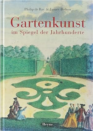 Bild des Verkufers fr Gartenkunst im Spiegel der Jahrhunderte. bers. v. Kirsten Sonntag. zum Verkauf von Antiquariat Held