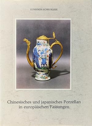 Bild des Verkufers fr Chinesisches und japanisches Porzellan in europischen Fassungen. bers. v. Robert Keyszelitz. zum Verkauf von Antiquariat Held