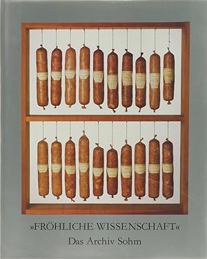 "Fröhliche Wissenschaft". Das Archiv Sohm.