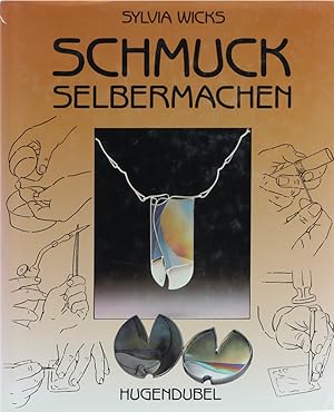 Immagine del venditore per Schmuck selbermachen. Materialien, Design und handwerkliche Anleitungen. bers. v. Susanne Keller u. Marlene Gerhard. 2. Aufl. venduto da Antiquariat Held