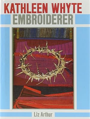 Bild des Verkufers fr Kathleen Whyte - Embroiderer. 1. Aufl. zum Verkauf von Antiquariat Held