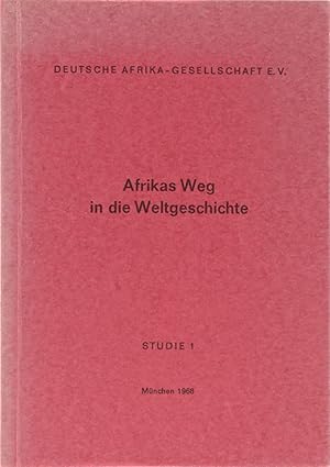 Seller image for Afrikas Weg in die Weltgeschichte. Ein Vortrag. for sale by Antiquariat Held