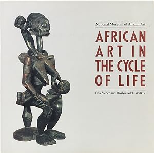 Imagen del vendedor de African Art in the Cycle of Life. 5. Aufl. a la venta por Antiquariat Held